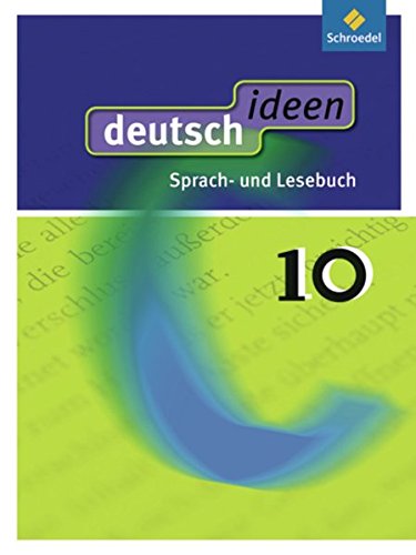 deutsch ideen SI - Allgemeine Ausgabe 2010: Schülerband 10 von Schroedel